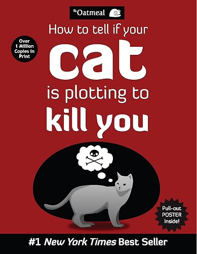 "How to Tell If Your Cat Is Plotting to Kill You"