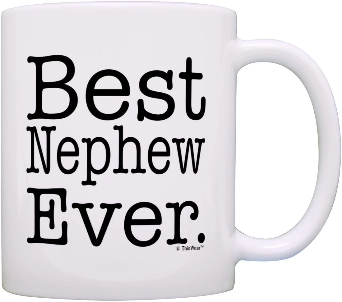 Nephew Gifts 2025: Best Nephew Ever Coffee Mug 2025