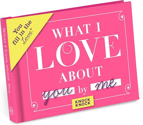 What I Love About You Fill-in Book