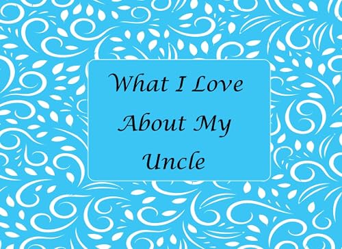 "What I Love About My Uncle" Fill-in Book