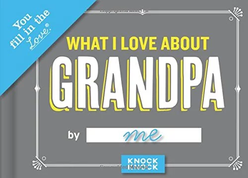 Practical Gifts for Grandpa 2025: What I Love About Grandpa Book 2025