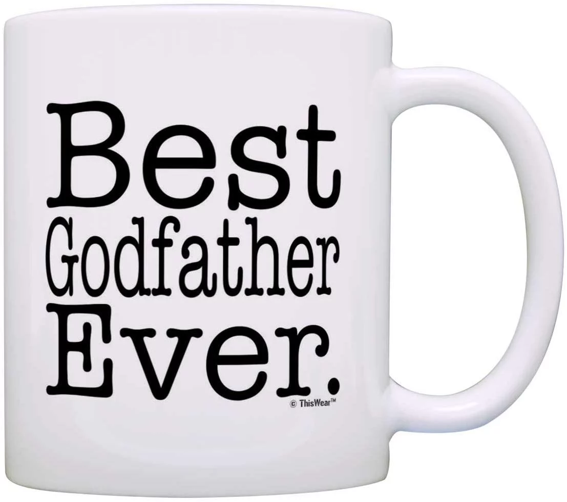 Best Godfather Gift 2025: Best Godfather Ever Mug 2025