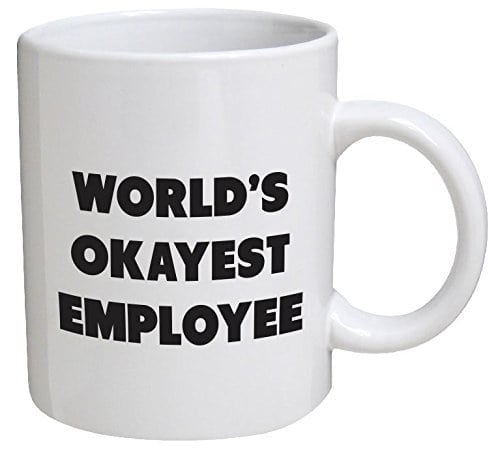 Best Coworker Gifts 2022: World's Okayest Employee Coffee Mug 2022