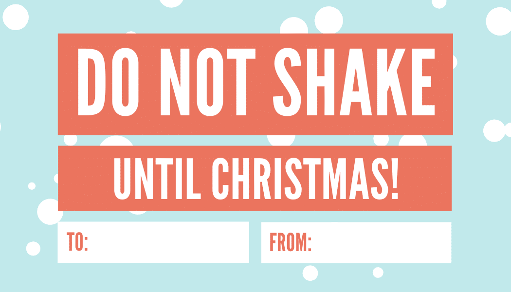 Do Not Shake Until Christmas