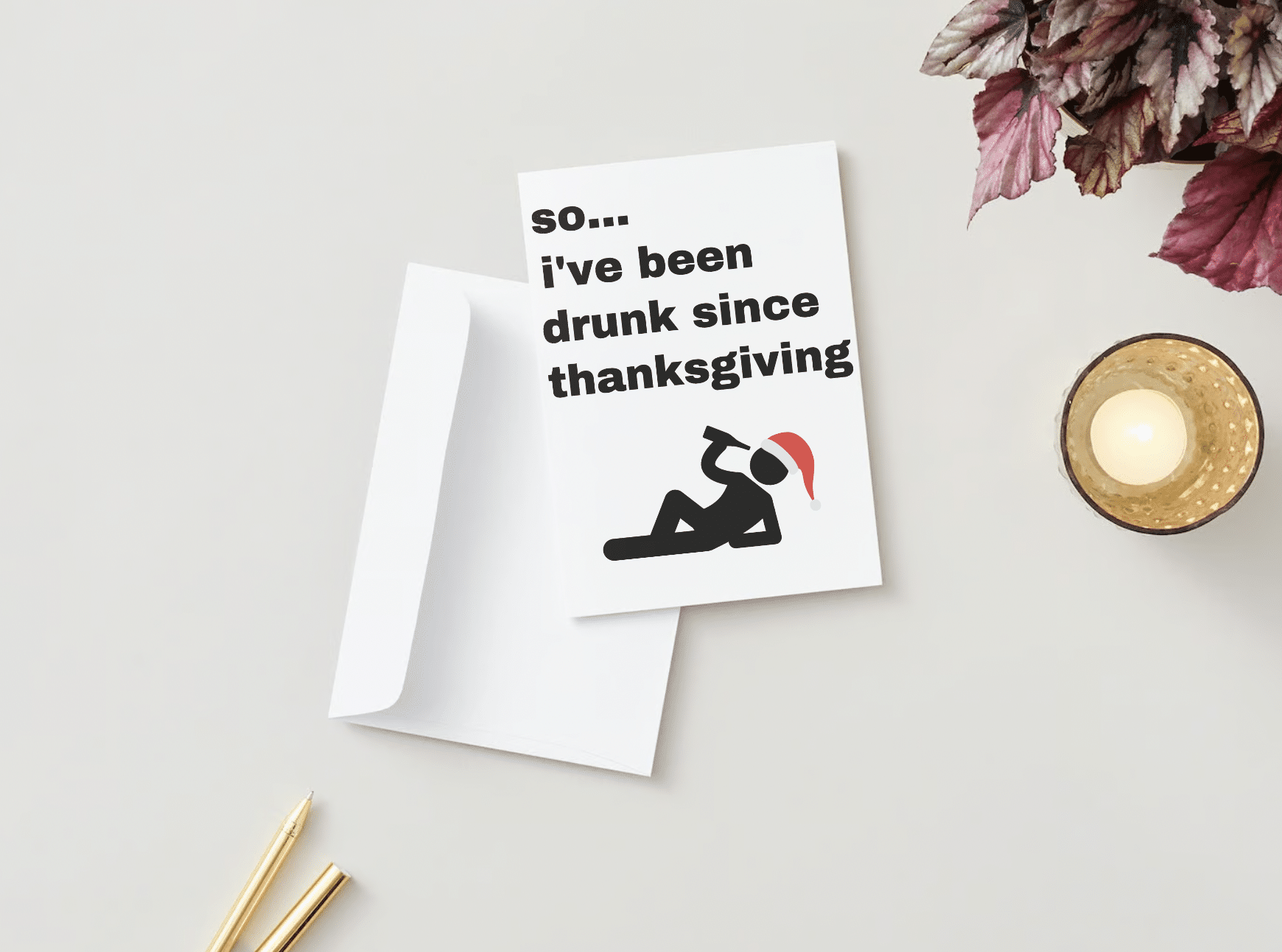 I've Been Drunk Card